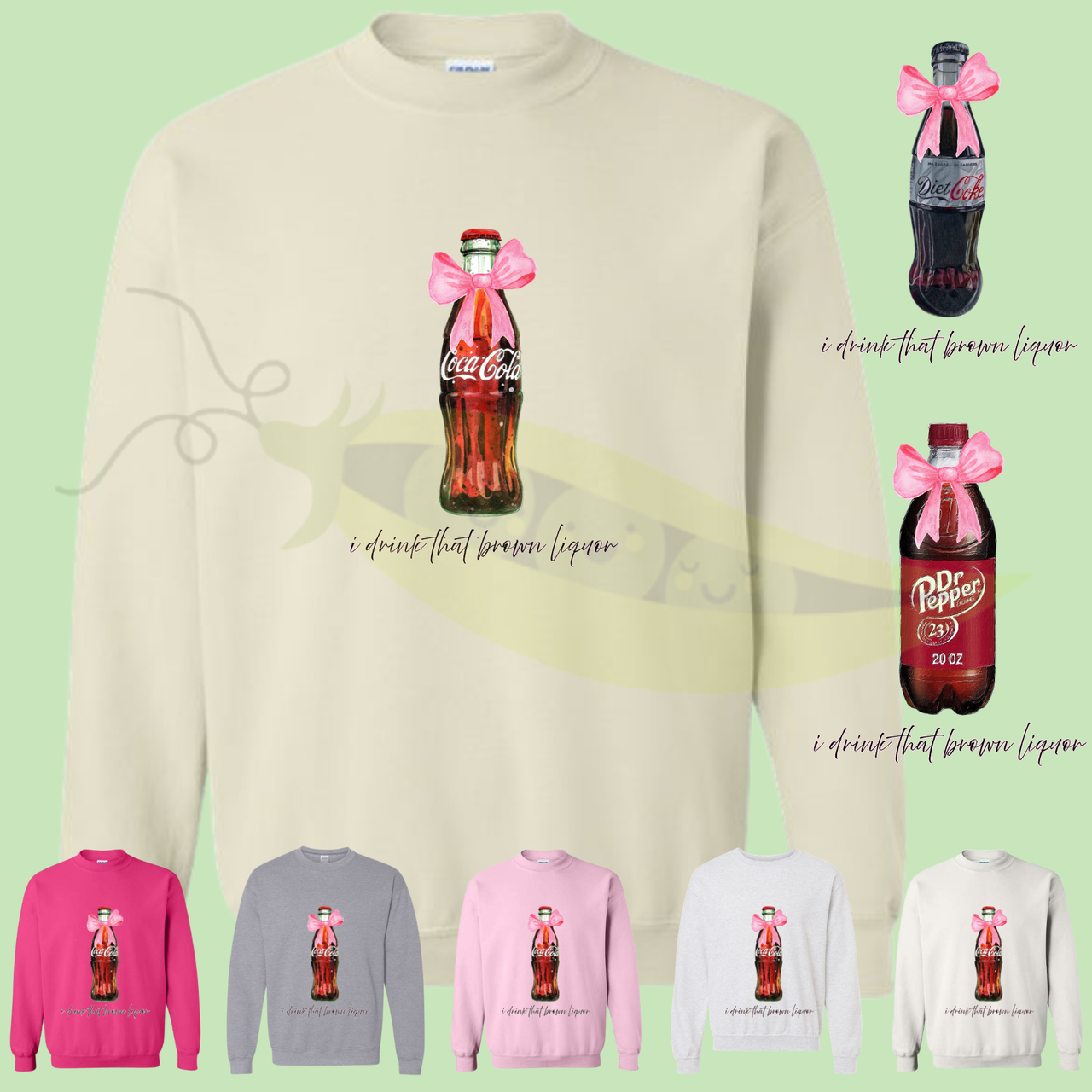 I Drink That Brown Liquor Sweatshirt