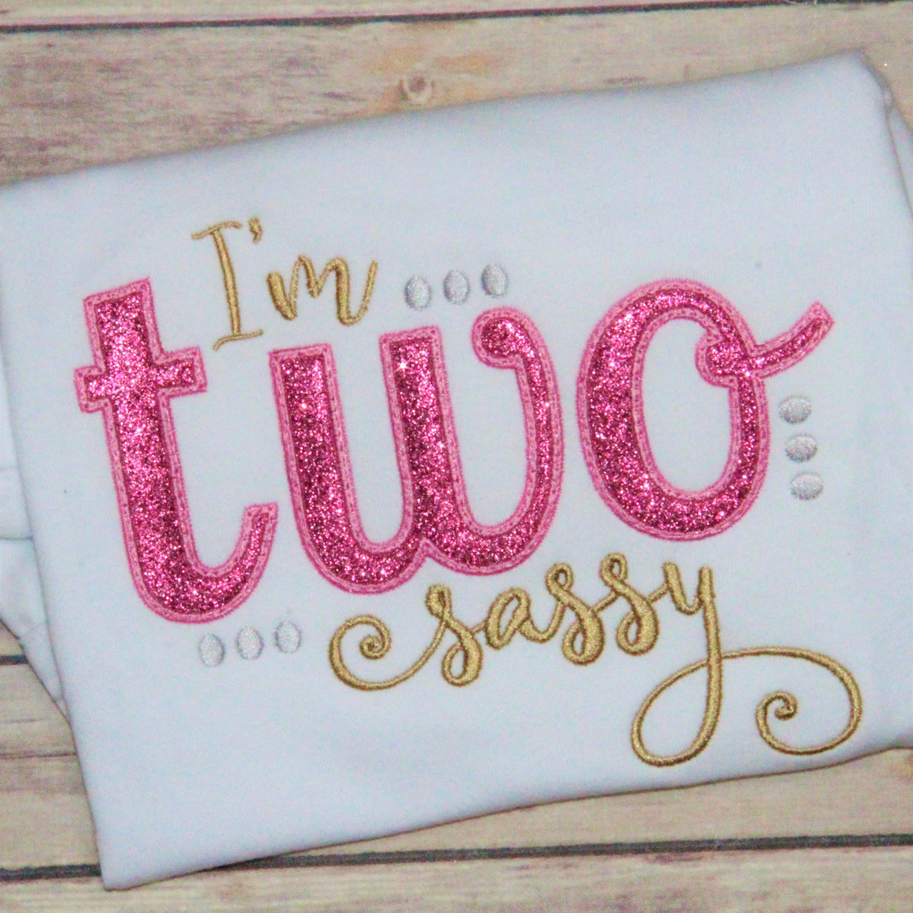 TWO Sassy Birthday Applique Design
